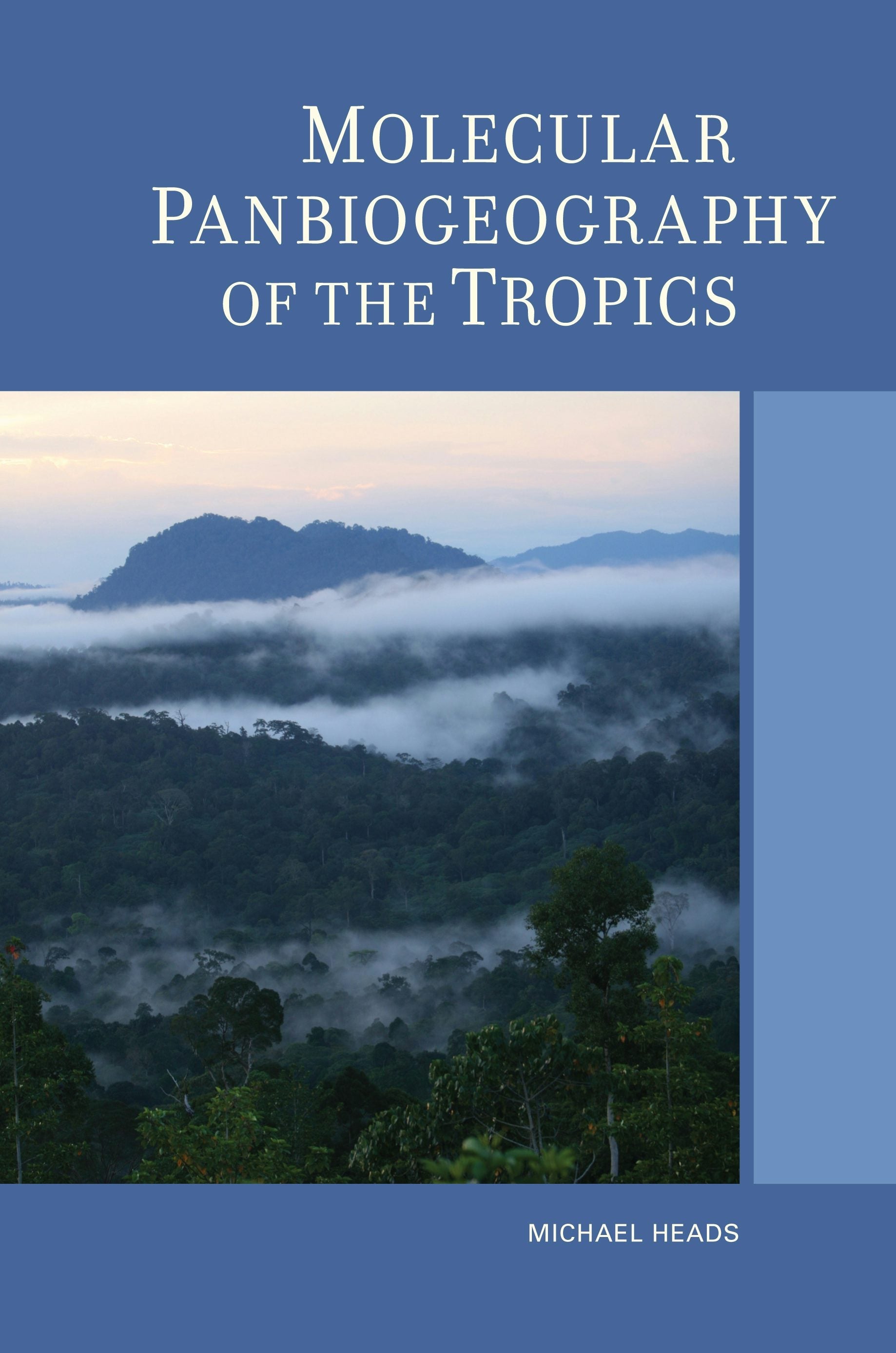 Book cover image for Molecular Panbiogeography of the Tropics ISBN: 9780520951808
